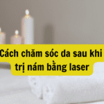 Chăm sóc da sau laser